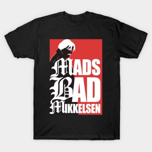 MADS (BAD) MIKKELSEN T-Shirt